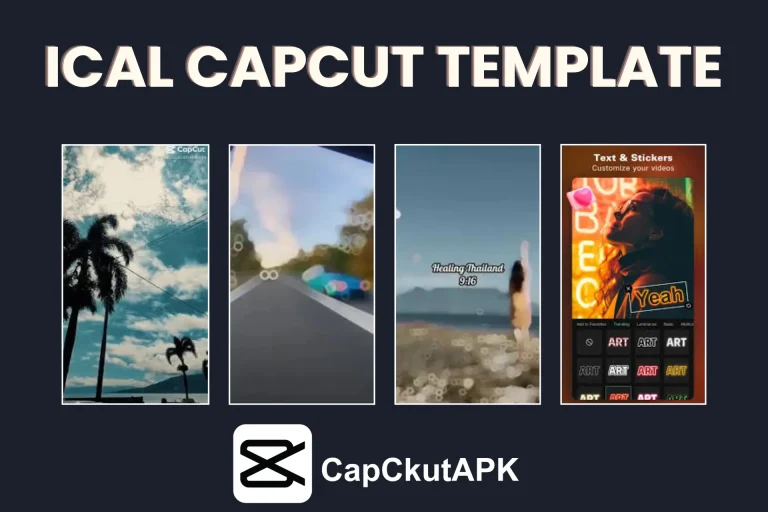 Download New & Trending 26 ICAL CapCut Template 2025