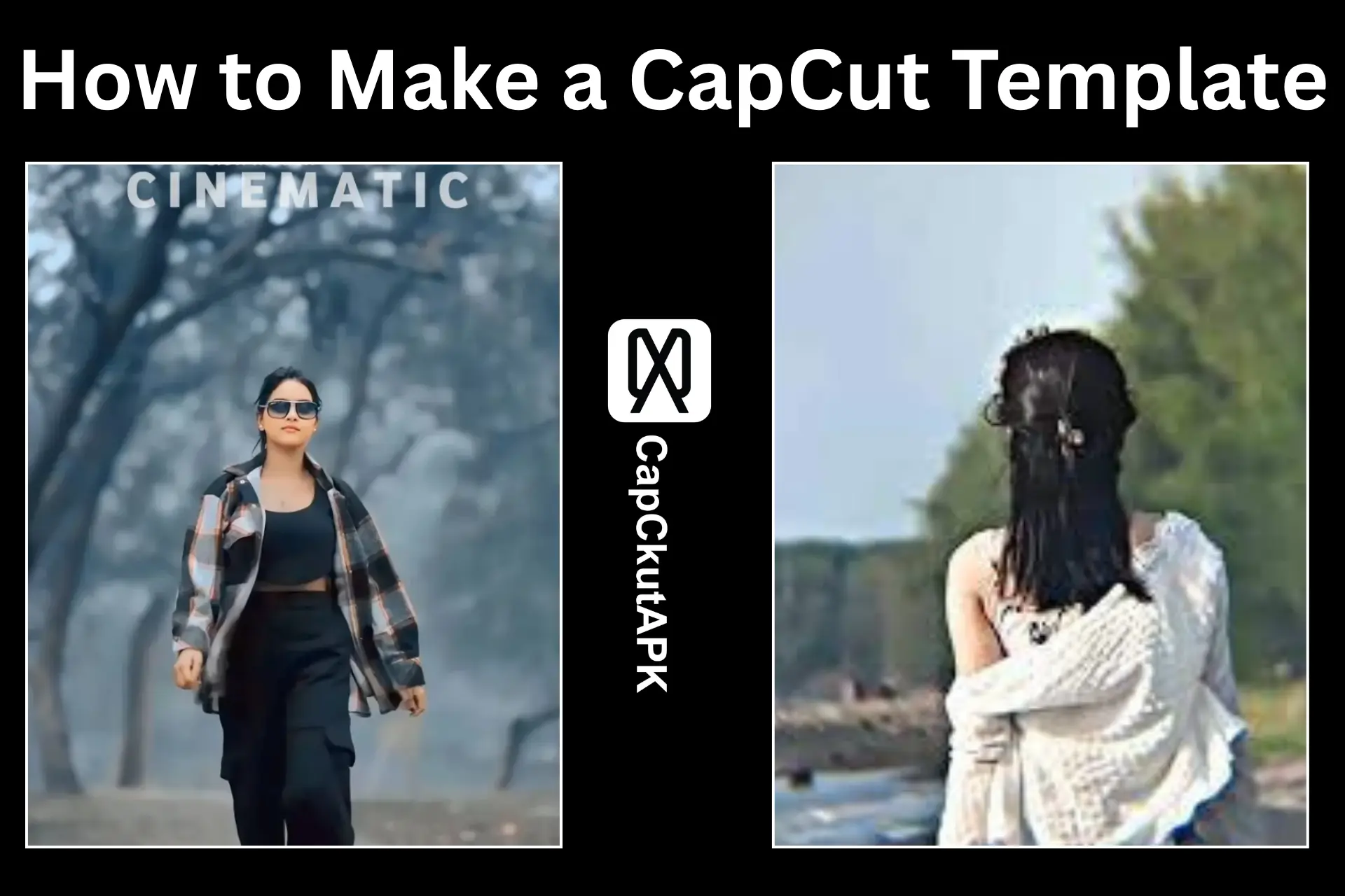 How to Make a CapCut Template